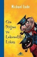 Cim Dügme ve Lokomotifci Lukas - Michael Ende