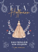 Cover-Bild zum Titel 'E.T.A. Hoffmann: Das Fräulein von Scuderi. Vollständige Neuausgabe' von 'E. T. A. Hoffmann'