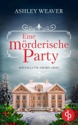 Cover-Bild zum Titel 'Eine mörderische Party' von 'Ashley Weaver'