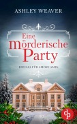 Cover-Bild zum Titel 'Eine mörderische Party' von 'Ashley Weaver'