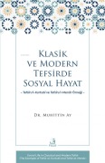 Cover-Bild zum Titel 'Klasik ve Modern Tefsirde Sosyal Hayat' von 'Muhittin Ay'