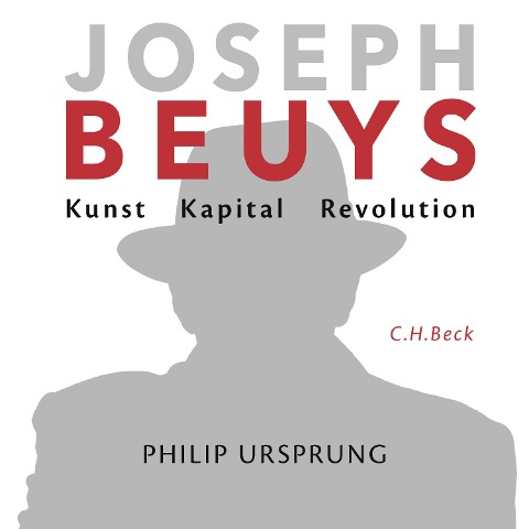 Joseph Beuys - Philip Ursprung