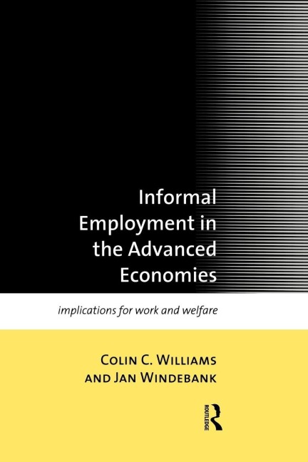 Informal Employment in Advanced Economies - Colin C. Williams, Jan Windebank