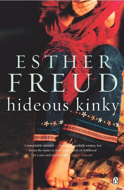 Hideous Kinky - Esther Freud