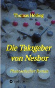 Cover-Bild zum Titel 'Die Taktgeber von Nesbor' von 'Thomas Höding'