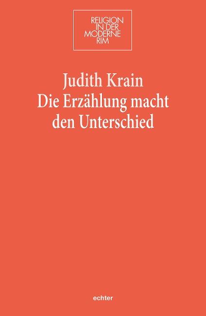 Die Erzählung macht den Unterschied - Judith Krain