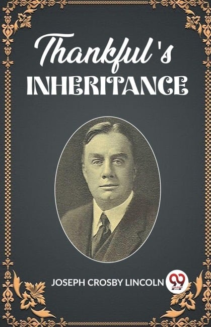 Thankful's Inheritance - Joseph Crosby Lincoln