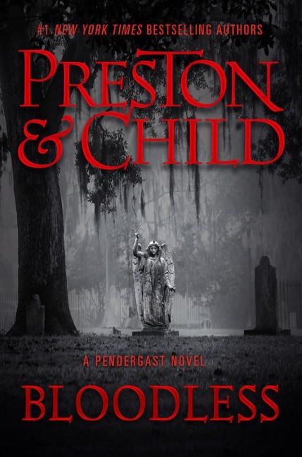 Bloodless - Douglas Preston, Lincoln Child
