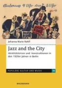 Cover-Bild zum Titel 'Jazz and the City' von 'Johanna-Marie Rohlf'