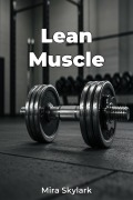 Cover-Bild zum Titel 'Lean Muscle' von 'Mira Skylark'