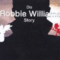 Cover-Bild zum Titel 'Die Robbie Williams Story' von 'Annette Dielentheis'