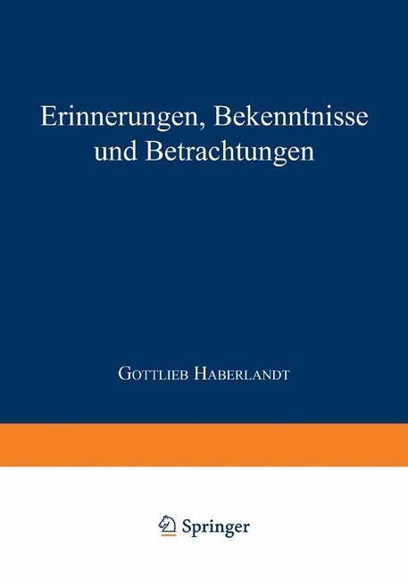 Erinnerungen Bekenntnisse und Betrachtungen - Gottlieb Friedrich Johann Haberlandt