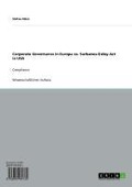 Cover-Bild zum Titel 'Corporate Governance in Europa vs. Sarbanes-Oxley-Act in USA' von 'Stefan Klein'