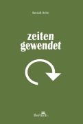 Cover-Bild zum Titel 'Zeitengewendet' von 'Berndt Seite'