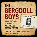 The Bergdoll Boys - Timothy W Lake