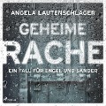 Geheime Rache (Ein Fall für Engel und Sander, Band 2) - Angela Lautenschläger