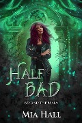 Half Bad (Beyond the Realm, #1) - Mia Hall