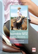 Cover-Bild zum Titel 'Der korrekte Sitz des Reiters' von 'Marlies Fischer-Zillinger, Claudia Weissauer'