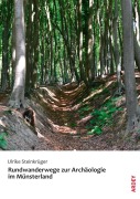 Cover-Bild zum Titel 'Rundwanderwege zur Archäologie im Münsterland' von 'Ulrike Steinkrüger'