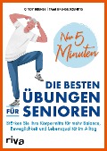 Cover-Bild zum Titel 'Nur 5 Minuten - Die besten Übungen für Senioren' von 'Cindy Brehse, Tami Brehse Dzenitis'