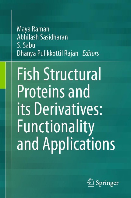 Fish Structural Proteins and its Derivatives: Functionality and Applications - 