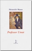 Cover-Bild zum Titel 'Professor Unrat' von 'Heinrich Mann'