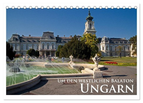 Ungarn - um den westlichen Balaton (Tischkalender 2024 DIN A5 quer), CALVENDO Monatskalender - Rick Janka