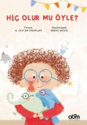 Cover-Bild zum Titel 'Hic Olur mu Öyle' von 'A. Ceylan Oguzcan'