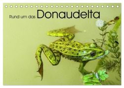 Cover-Bild zum Titel 'Rund um das Donaudelta (Tischkalender 2027 DIN A5 quer), CALVENDO Monatskalender' von 'Gabi Hampe'