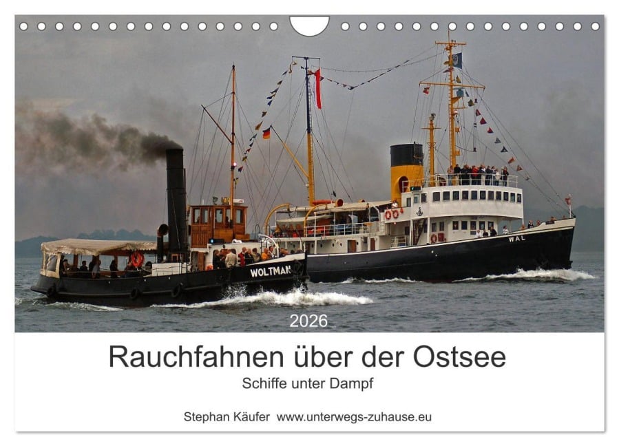 Rauchfahnen über der Ostsee - Schiffe unter Dampf (Wandkalender 2026 DIN A4 quer), CALVENDO Monatskalender - Stephan Käufer