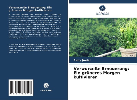 Verwurzelte Erneuerung: Ein grüneres Morgen kultivieren - Ruby Jindal