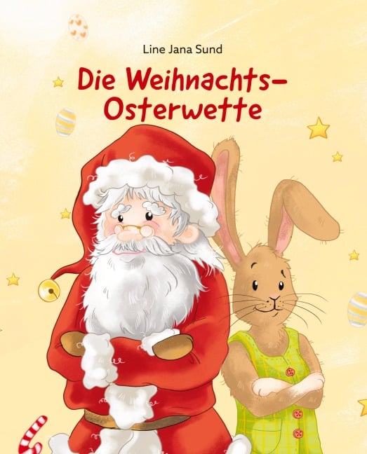 Die Weihnachts-Osterwette - Line Jana Sund