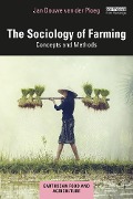 Cover-Bild zum Titel 'The Sociology of Farming' von 'Jan Douwe van der Ploeg'