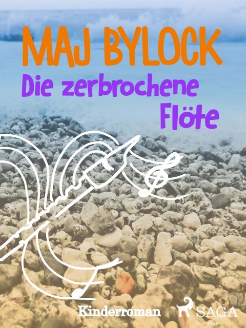Die zerbrochene Flöte - Maj Bylock