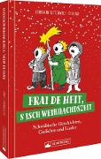 Cover-Bild zum Titel 'Frai de heit, s isch Weihnachdszeit' von 'Bernhard Bitterwolf, Edi Graf'