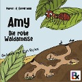 Amy - Die rote Waldameise - Maren G. Bergmann