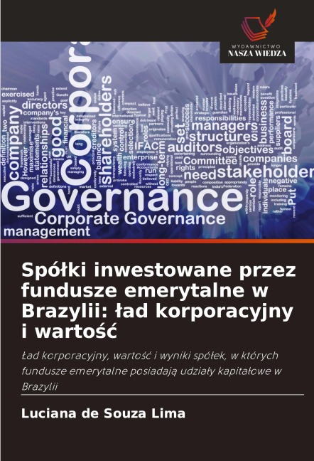 Spó¿ki inwestowane przez fundusze emerytalne w Brazylii: ¿ad korporacyjny i warto¿¿ - Luciana de Souza Lima