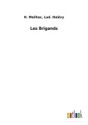 Cover-Bild zum Titel 'Les Brigands' von 'H. Halévy Meilhac'