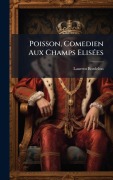 Cover-Bild zum Titel 'Poisson, Comedien Aux Champs ElisÃ(c)es' von 'Laurent Bordelon'