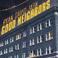 Cover-Bild zum Titel 'Good Neighbors Lib/E' von 'Ryan David Jahn'