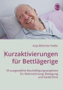 Cover-Bild zum Titel 'Kurzaktivierungen für Bettlägerige' von 'Anja Böttcher-Kiefer'