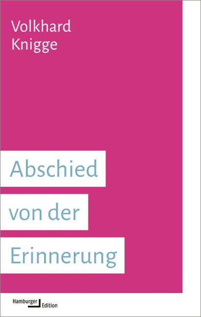 Abschied von der Erinnerung - Volkhard Knigge