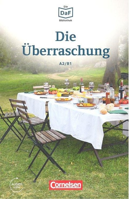Die DaF-Bibliothek A2-B1 - Die Überraschung - Christian Baumgarten, Volker Borbein