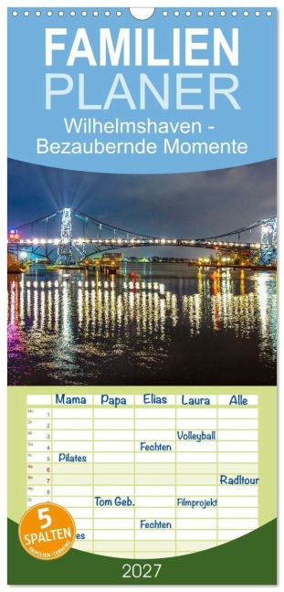 Familienplaner 2027 - Wilhelmshaven - Bezaubernde Momente mit 5 Spalten (Wandkalender, 21 x 45 cm) CALVENDO - Andrea Dreegmeyer