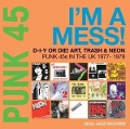 Cover-Bild zum Titel 'PUNK 45: I'm A Mess! (Punk 45s In The UK 1977-78)' von 'Soul Jazz Records Presents/Various'