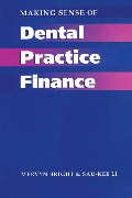 Cover-Bild zum Titel 'Making Sense of Dental Practice Finance' von 'Mervyn Bright, Sau-Kee Li'