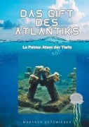 Cover-Bild zum Titel 'Das Gift des Atlantiks' von 'Manfred Betzwieser'