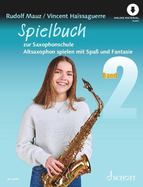 Spielbuch zur Saxophonschule Band 2 - Vincent Haissaguerre, Rudolf Mauz