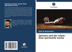 Cover-Bild zum Titel 'Spinoza und der Islam: Eine spirituelle Suche' von 'Badr El Hammoumi'