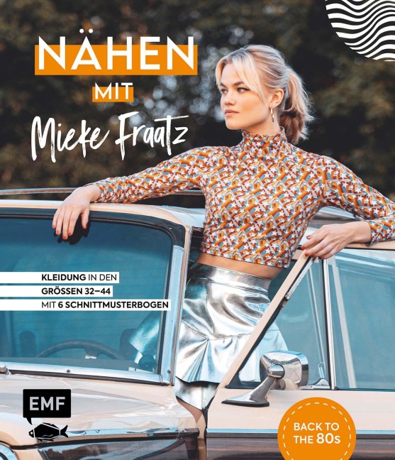 Nähen mit Mieke Fraatz - Back to the 80s - Mieke Fraatz